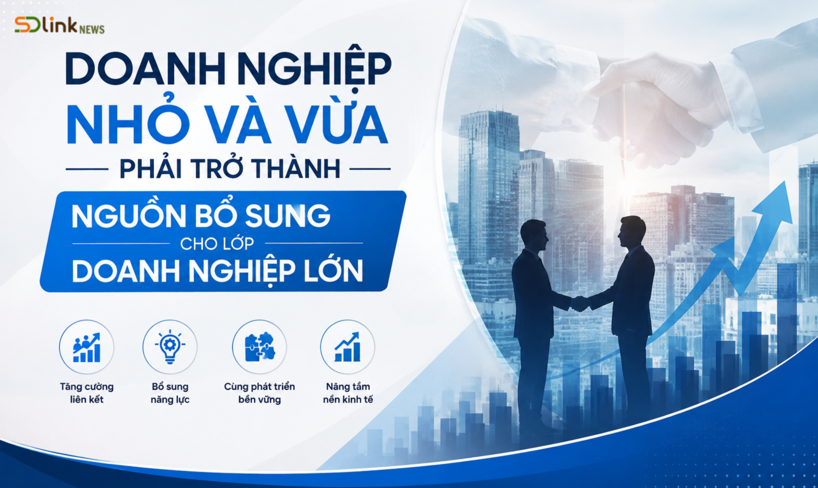 Ảnh chính Doanh nghiệp nhỏ và vừa phải trở thành nguồn bổ sung cho lớp doanh nghiệp lớn 